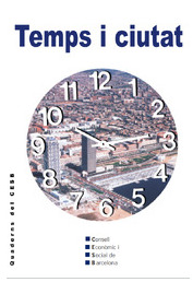 Temps i ciutat : l’estudi del temps a la ciutat més enllà de la seva dimensió horària