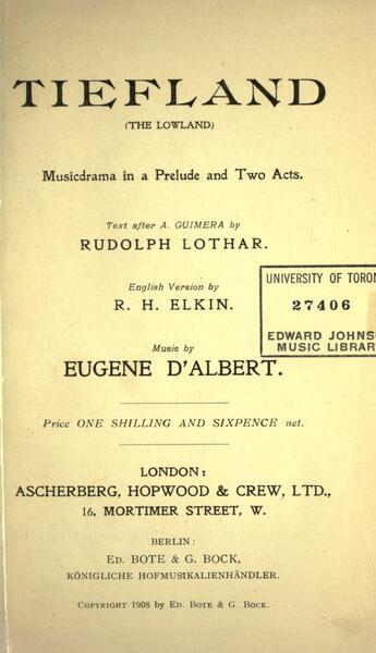 Portadella de Tiefland. The Lowland. Musicdrama, versió de Rudolf Lothar i R. H. Elkin, i música d’Eugen d’Albert (London: Ascherberg, Hopwood & Crew, 1908. 