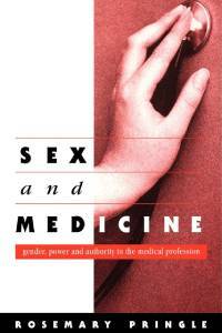  Sex and medicine: gender, power, and authority in the medical profession