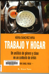 Trabajo y hogar : un análisis de género y clase en un contexto de crisis