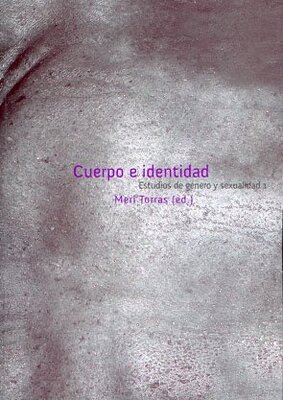 Cuerpo e identidad: estudios de género y sexualidad 