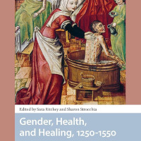 Gender, health, and healing, 1250-1550