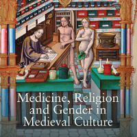 Medicine, religion, and gender in medieval culture